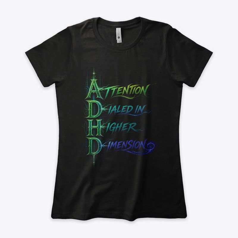 ADHD Higher Dimension Curves Tee