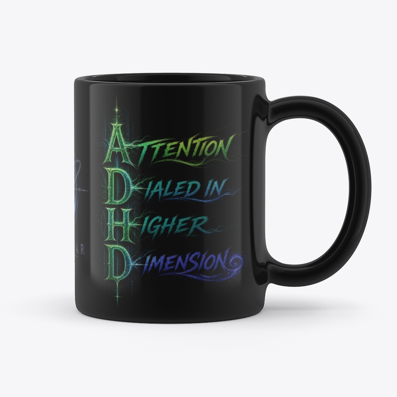 ADHD Higher Dimension Mug Front